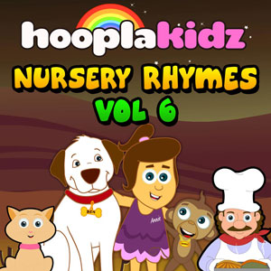 HooplaKidz Nursery Rhymes, Vol. 6 
