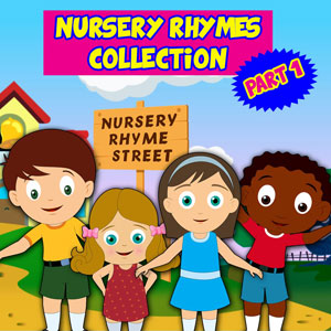 Nursery Rhymes Collection Pt. 1 