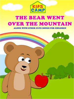 The Bear Went Over The Mountain Along With Other Cute Songs For Children